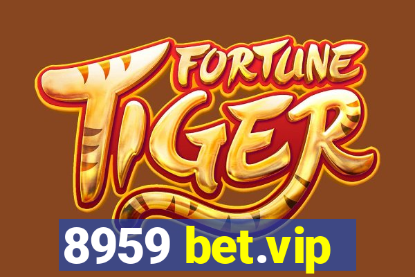 8959 bet.vip